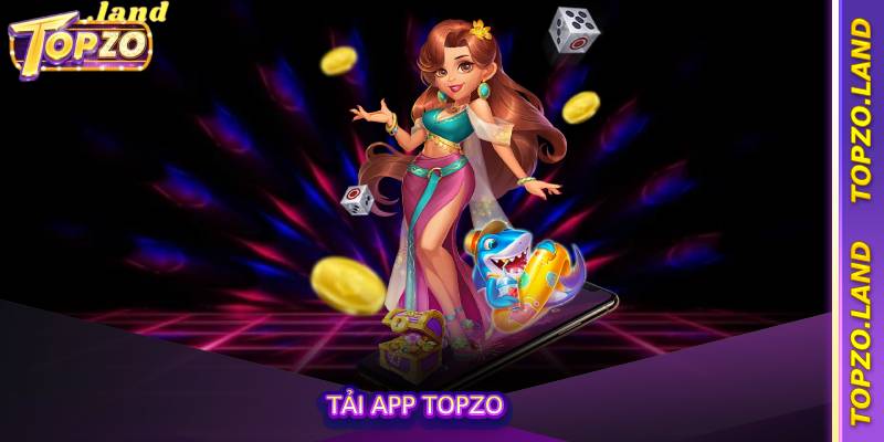 Tải App Topzo