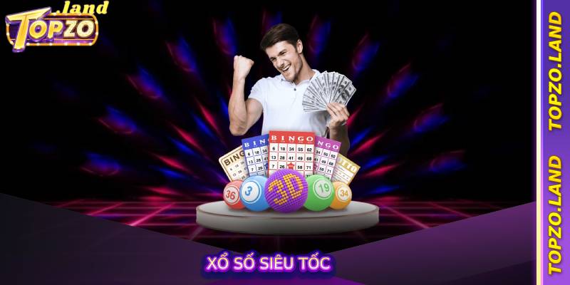 Xổ số siêu tốc